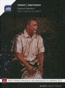 Cover for Edmond Mondesir · Martinique: Bele, Tradition &amp; Creation (CD) (2012)