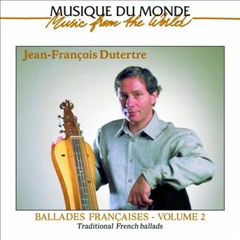 Ballades Francaises 2 - Jean-Francois Dutertre - Musiikki - BUDA - 3259119752424 - torstai 9. joulukuuta 1999