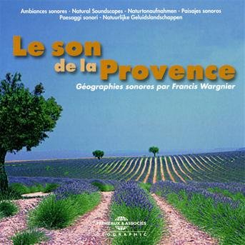Cover for Wargnier,francis / Sounds of Nature · Le Son De La Provence (CD) (2010)