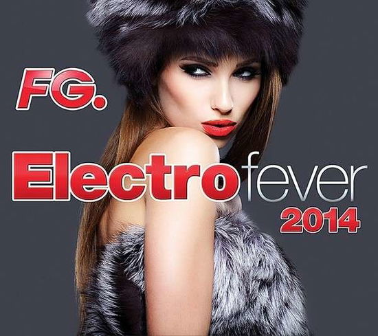 Cover for Compilation · Electro Fever 2014 (CD) [Digipak] (2014)