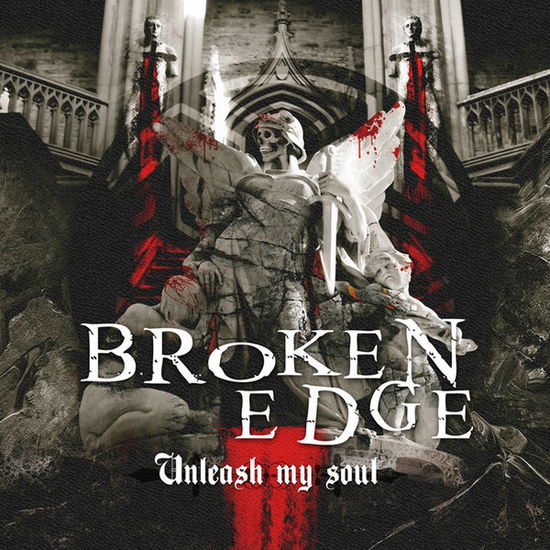 Cover for Broken Edge · Unleash My Soul (CD) (2015)