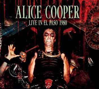 Live In El Paso 1980 - Alice Cooper - Muziek - TIMELINE - 3851137305424 - 16 december 2022