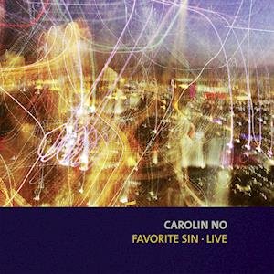 Cover for Carolin No · Favorite Sin (Live) (CD)