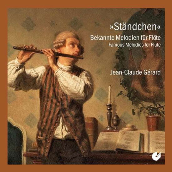 Standchen - Jean-Claude Gerard - Muziek - CHRISTOPHORUS - 4010072022424 - 2 april 2021