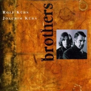 Cover for Rolf Kuhn / Joachim Kuhn · Brothers (CD) (2014)