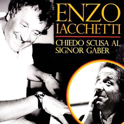 Chiedo Scusa Al Signor Gaber - Enzo Iacchetti - Musik - Edel - 4029759017424 - 16. oktober 2009