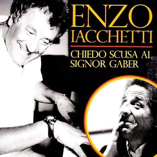 Cover for Enzo Iacchetti · Chiedo Scusa Al Signor Gaber (CD) (2009)