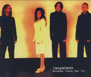 Cover for Lampshade · Because Trees Can Fly (CD) (2008)