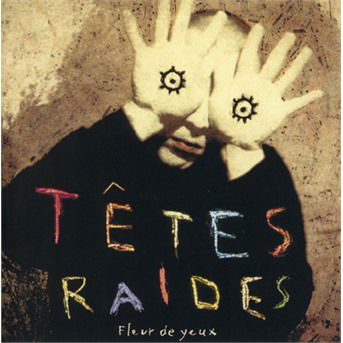 Cover for Tetes Raides · Fleur De Yeux (CD) (2022)