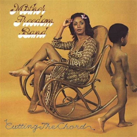 Cuttin The Chord - Mother Freedom Band - Music - BE WITH RECORDS - 4251648413424 - May 28, 2021