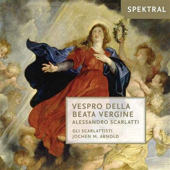 Cover for Gli Scarlattisti / Arnold · Vespro delle Beata Vergine Spektral Klassisk (CD) (2016)