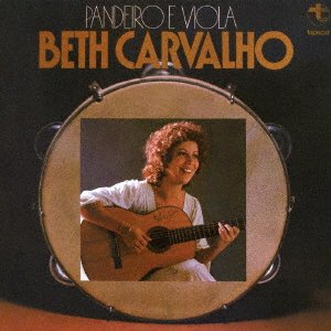 Cover for Beth Carvalho · Pandeiro E Viola (CD) [Japan Import edition] (2021)