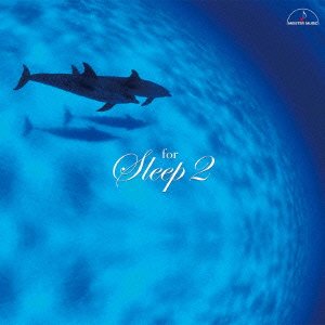 Cover for (Classical Compilations) · For Sleep 2 (CD) [Japan Import edition] (2016)