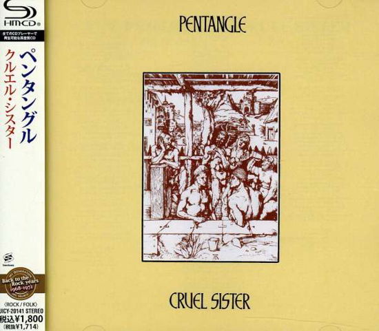 Cruel Sister - Pentangle - Musik - UNIVERSAL - 4988005639424 - 4. januar 2011