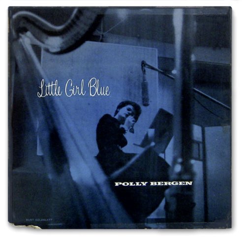 Little Girl Blue - Bergen,polly / Raye,martha - Musik - CHERRY RED - 5013929984424 - 17. august 2010