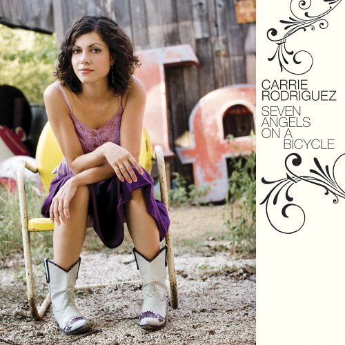 Seven Angels on a Bicycle - Carrie Rodriguez - Música - TRAIN WRECK RECORDS - 5016272702424 - 5 de setembro de 2006