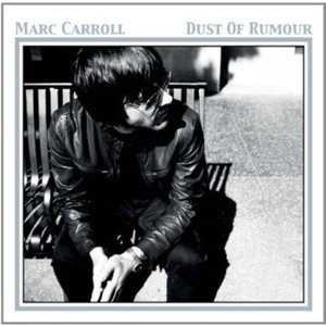 Cover for Marc Carroll · Dust Of Rumour (CD) (2014)