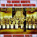 Tribute to Tex Beneke - Texas Tex - Tex Beneke & Glenn Miller Orchestra - Music - CADIZ - HALCYON - 5019317013424 - August 16, 2019