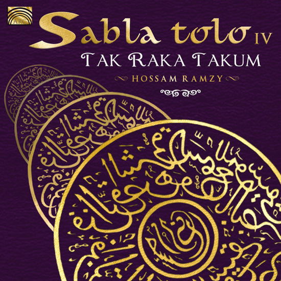 Sabla Tolo Iv- Tak Raka Takum - Hossam Ramzy - Música - Arc Music - 5019396252424 - 26 de agosto de 2014