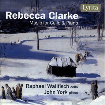 Cover for Clarke / Wallfisch / York · Rebecca Clarke: Music for Cello &amp; Piano (CD) (2016)