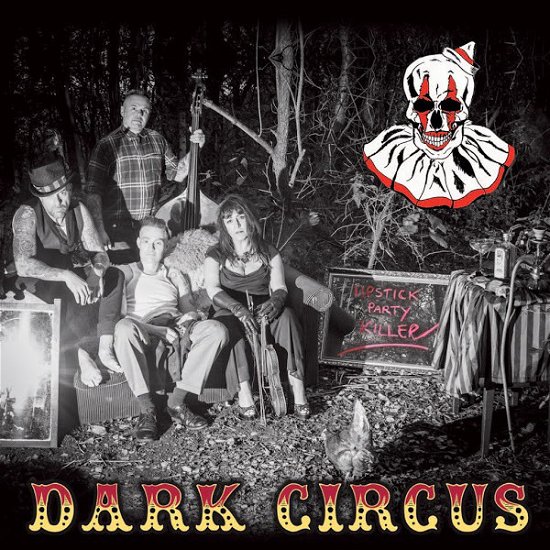 Cover for Dark Circus · Lipstick Party Killer (CD) (2016)