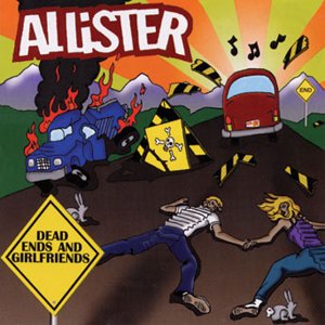 Cover for Allister · Allister - Dead Ends And Girlfriends (CD) (2017)