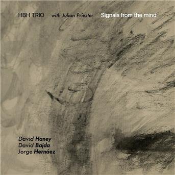 Cover for Hbh Tio &amp; Julian Priester · Signals From The Mind (CD) (2018)