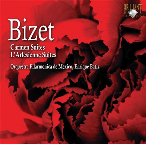 Cover for Batiz, Enrique / Orquesta Filarmonica de Mexico · Carmen &amp; L´Arlesienne Suites (CD) (2008)