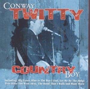 Cover for Conway Twitty · Country Boy (CD) (2004)