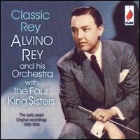 Classic Rey - Rey Alvino and The King Sisters - Música - Flare - 5031344002424 - 1 de octubre de 2019