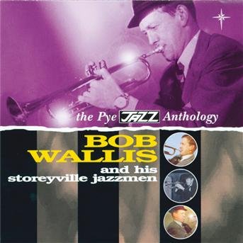Cover for Bob Wallis · Pye Jazz Anthology, the (CD) (2002)