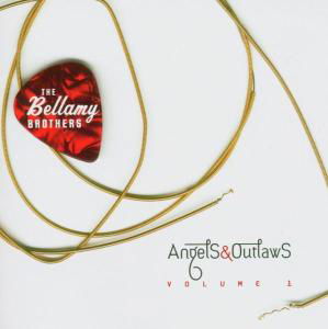 Cover for Bellamy Brothers · Angels &amp; Outlaws Vol.1 (CD) (2005)