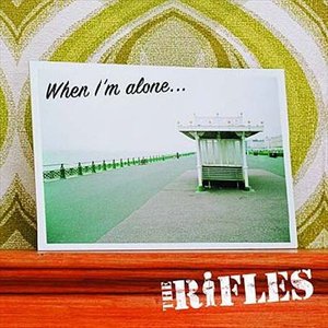 Cover for Rifles · When I'm Alone (SCD) (2005)