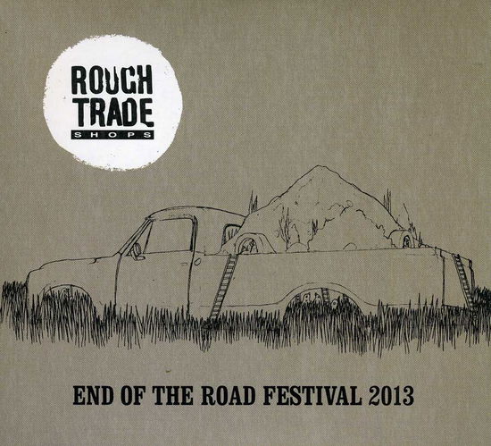 Cover for Rough Trade Shops · Rough Trade Shops End of the Road 2013 (CD) (2013)