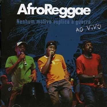 Cover for Afroreggae · Nenhum Motivo Explica a Guerra Ao Vivo (CD)