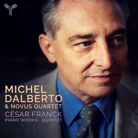Cover for Dalberto, Michel &amp; Novus Quartet · Cesar Franck Piano Works / Quintet (CD) (2019)