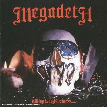 Megadeth Killing is My Business... - Megadeth Killing is My Business... - Musik - CENTURY MEDIA - 5051099603424 - 29. oktober 2015