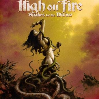 Snakes For The Divine - High On Fire - Musiikki - CENTURY MEDIA - 5051099799424 - maanantai 8. maaliskuuta 2010