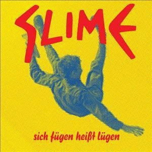 Cover for Slime · Sich Fugen Heibt Lugen (CD) (2012)