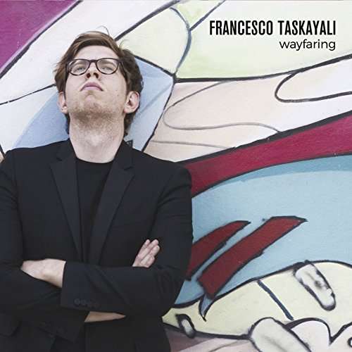 Cover for Francesco Taskayali · Wayfaring (CD) (2017)