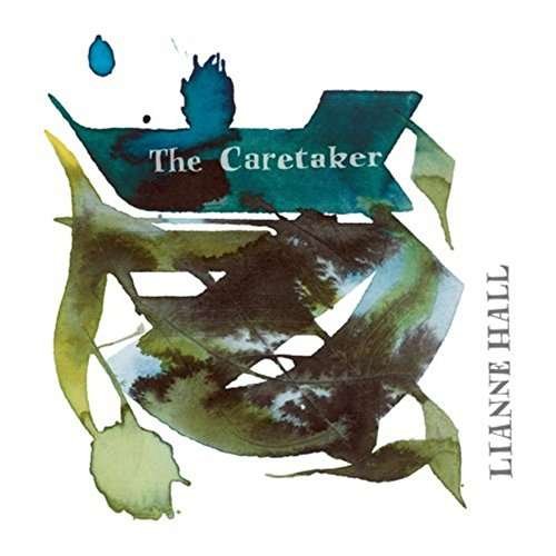 Cover for Lianne Hall · Caretaker (CD) (2017)