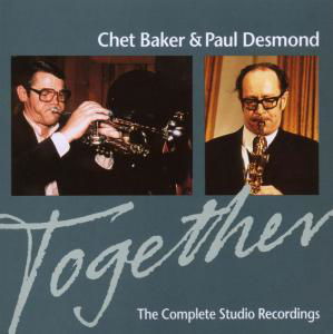 Together:The Complete Studio R - Chet Baker & Paul Desmond - Musiikki - EPIC - 5099747298424 - maanantai 18. huhtikuuta 1994