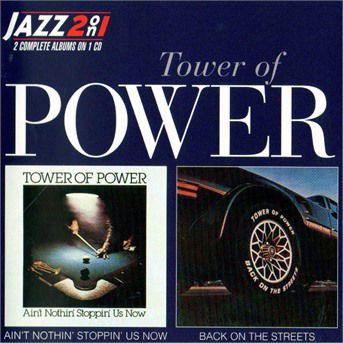 Ain't Nothin' Stoppin' Us Now / Back on the Streets - Tower of Power - Musik - SONY - 5099749252424 - 23. Januar 2008