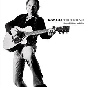 Cover for Vasco Rossi · Tracks 2: Inediti &amp; Rarita (CD) (2009)