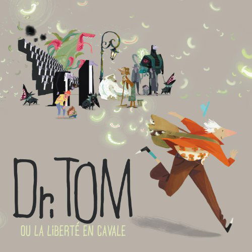 Cover for Dr. Tom · Ou La Liberte En Cavale (CD) (2010)