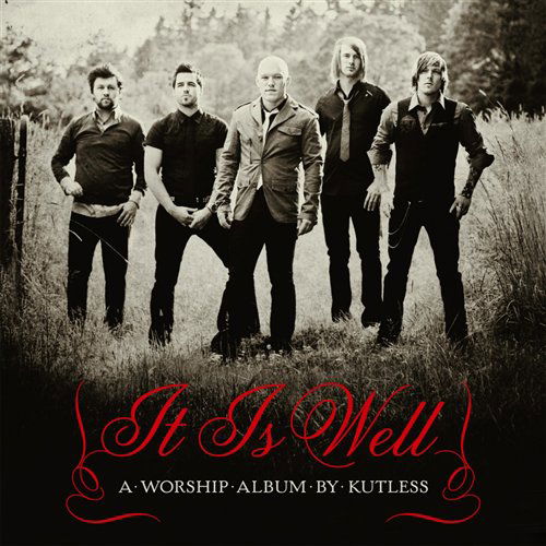 Kutless-it is Well - Kutless - Musik - Emi - 5099996717424 - 20. Oktober 2009