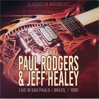 Cover for Rodger,Paul &amp; Jeff Healey · Live In Sao Paulo / Brazil 1995 (CD) (2023)
