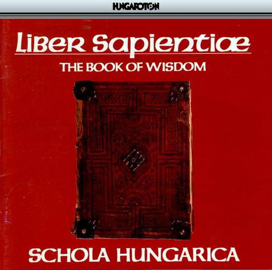 Cover for Schola Hungarica · Book of Wisdom (CD) (2011)