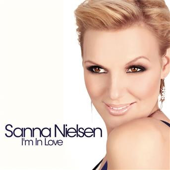 I'm in Love - Sanna Nielsen - Music - LIONHEART - 7320470142424 - March 2, 2011