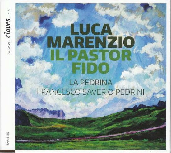 Cover for Ensemble La Pedrina  Francesc · Luca Marenzio Il Pastor Fido (CD) (2018)